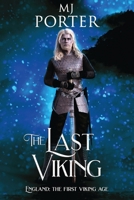 The Last Viking: England: The First Viking Age (The Mercian Ninth Century) 1917374119 Book Cover
