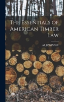 The Essentials of American Timber Law 101797702X Book Cover