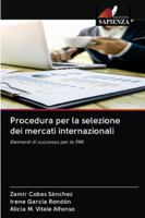 Procedura per la selezione dei mercati internazionali: Elementi di successo per le PMI 6200996776 Book Cover