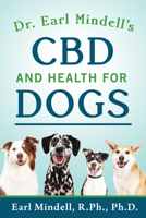 Dr. Earl Mindell's CBD and Health for Dogs 168442299X Book Cover