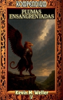 Plumas ensangrentadas (Kompendium) (Spanish Edition) B0DTX9CMGZ Book Cover