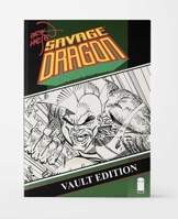 Savage Dragon Vault Edition Vol. 1 1534329595 Book Cover