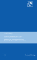 Der Akute Herzinfarkt: Symposium Der Nordrhein-Westfälischen Akademie Der Wissenschaften Und Der Künste 3506781901 Book Cover