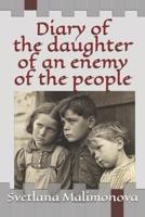 Diary of the daughter of an enemy of the people B0F3J7R76M Book Cover
