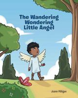 The Wandering Wondering Little Angel 1642991171 Book Cover