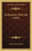 In Harmony With Life 1436880149 Book Cover