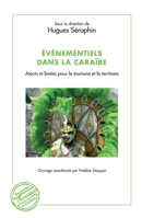 Évènementiels dans la Caraïbe: Atouts et limites pour le tourisme et le territoire (Tourismes Et Sociétés) (French Edition) 2343088241 Book Cover