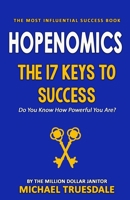 Hopenomics: "The 17 Keys to Success" B0FDGH2GSJ Book Cover