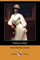 Rebecca Mary B000IP9UFI Book Cover