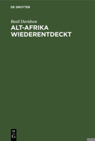 Alt-Afrika Wiederentdeckt 3112481151 Book Cover