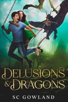 Delusions & Dragons B0C5PCX9TF Book Cover