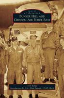 Bunker Hill and Grissom Air Force Base 1467115088 Book Cover