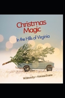 Christmas Magic in the Hills of Virginia B0CQRTGB9G Book Cover