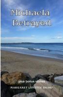 Michaela Betrayed 1492255181 Book Cover