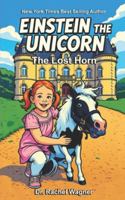 Einstein The Unicorn: The Lost Horn B0G4LXN561 Book Cover