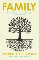 Family: How the Human Need for Belonging Shapes Our Lives B0GPNDXC9Y Book Cover