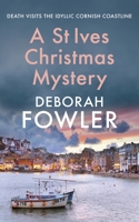 A St Ives Christmas Mystery: Must Read, Festive, Cosy Crime Mystery 074903193X Book Cover