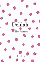 Delilah: The Journey 0646827081 Book Cover