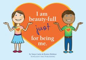 I Am Beauty-full Just For Being Me - Colouring Book 0992502500 Book Cover