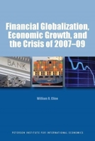 Financial Globalization, Economic Growth, and the Crisis of 2007-09 088132499X Book Cover