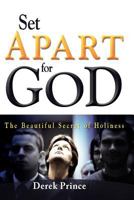 Set Apart for God: The Beautiful Secret of Holiness