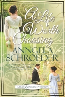 A Life Worth Choosing: A Jane Austen Pride and Prejudice Variation B08TWFH2R8 Book Cover