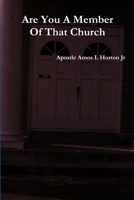 Are You A Member Of That Church 1427638977 Book Cover