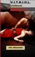 V.I.T.R.I.O.L. (Cailleach) 1326555898 Book Cover