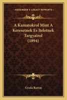 A Kamatokrol Mint A Keresetnek Es Iteletnek Targyairol (1894) 1167408624 Book Cover