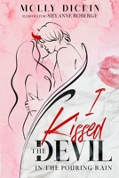 I Kissed the Devil in the Pouring Rain 1737091542 Book Cover