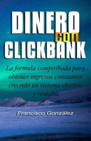 Dinero con Clickbank en minutos: [ACTUALIZADO] Descubre cómo ganar dinero con Clickbank creando un sistema efectivo y rentable. B08LNL4FLG Book Cover