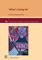 What's Going On': How Music Shapes the Social (Inter-American Studies) 1608011992 Book Cover