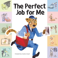 The Perfect Job For Me 1953177042 Book Cover