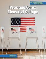 Pros and Cons: Electoral College 1668911000 Book Cover