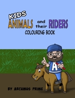 Kids Animals and Riders B08QBYGMX8 Book Cover