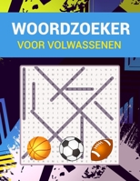 Woordzoeker voor Volwassenen: Sport Woordzoeker voor volwassenen, senioren en tieners. B0BMSV6XKV Book Cover