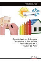 Propuesta de un Sistema de Costos para el Restaurante los Guaduales en la Ciudad de Pasto (Spanish Edition) 1636487467 Book Cover
