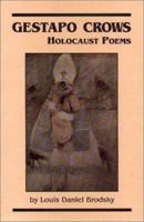 Gestapo Crows: Holocaust Poems 1877770779 Book Cover