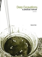 Deep Excavations: A Practical Manual 2nd Edition 0727734598 Book Cover