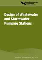 Design of Wastewater and Stormwater Pumping Stations (Manual of Practice) (Water Pollution Control Federation//Manual of Practice F D) 1881369366 Book Cover