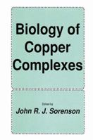 Biology of Copper Complexes 1461289378 Book Cover