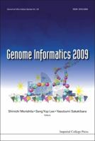 Genome Informatics 2009: Proceedings Of The 20th International Conference: Pacifico Yokohama, Japan, 14 16 December 2009 1848165625 Book Cover