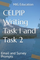 CELPIP Writing Task 1 and Task 2: Email and Survey Prompts B08SH89N7T Book Cover