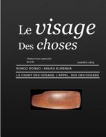 Le Visage Des Choses: Rongo Rongo aRuKu KurenGa Traduction Compl�te Br et Bv 1081497599 Book Cover