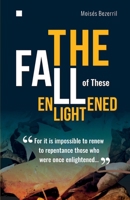 The Fall of These Enlightened B0FJS2F5S6 Book Cover