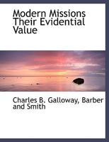 Modern Missions Their Evidential Value 3743334542 Book Cover