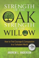 Strength of the Oak, Strength of the Willow B0BVSX2XFJ Book Cover