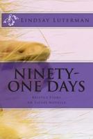 Ninety-One Days: Krista's Story 1494201712 Book Cover