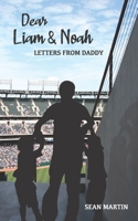 Dear Liam & Noah: Letters from Daddy 1955568197 Book Cover