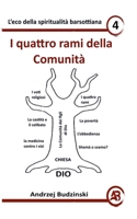 I quattro rami della Comunità (Eco Della Spiritualità Barsottiana) (Italian Edition) B0FH2RTMMX Book Cover